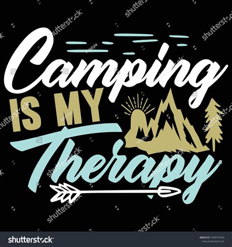 Camping My Therapy Holiday Adventure Design Stock Vector Royalty Free