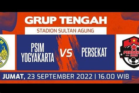 Tv Mana Siarkan Pertandingan Psim Yogyakarta Vs Persekat Di Liga