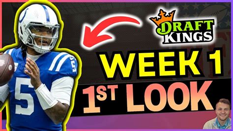 Draftkings Nfl Dfs Week 1 1st Look Build Youtube