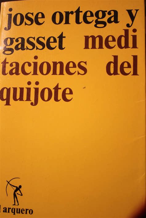 Solazandome Meditaciones Del Quijote Jose Ortega Y Gasset