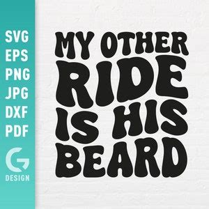 My Other Ride Is His Beard Svg Adult Humor Png Motorcycle Shirt