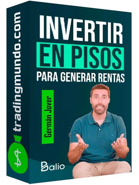 Descargar Curso Invertir En Pisos Para Generar Rentas Balio