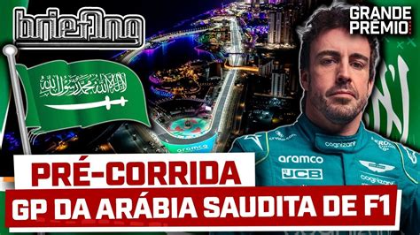 F1 2023 AO VIVO PRÉ CORRIDA GP DA ARÁBIA SAUDITA Briefing YouTube