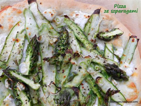 Pizza Ze Szparagami Przepis Przyslijprzepis Pl