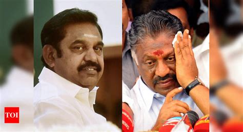 Aiadmk Merger Eps Ops Factions Of Aiadmk May Announce Merger Today