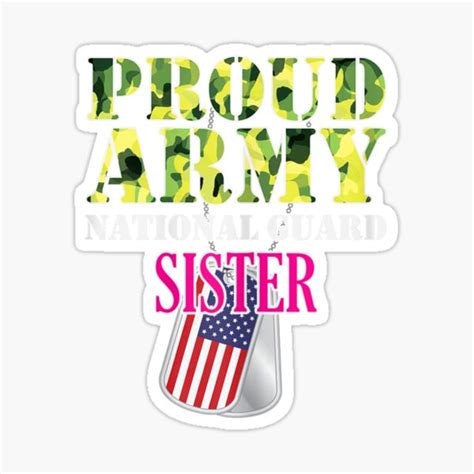 Womens Proud Army National Guard Sister Veterans Day Hero Soldier Sticker For Sale By