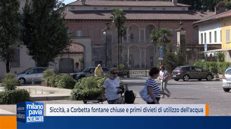 Siccit A Corbetta Fontane Chiuse E I Primi Divieti Sull Utilizzo Dell