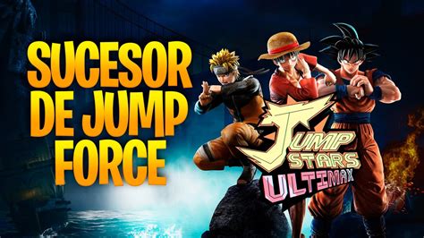 LLEGA JUMP STARS ULTIMAX EL SUCESOR DE JUMP FORCE YouTube