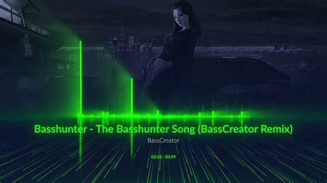 Basshunter The Basshunter Song Basscreator Remix Youtube