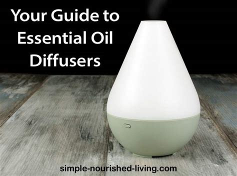 Your Electric Essential Oil Diffuser Guide • Simple Nourished Living