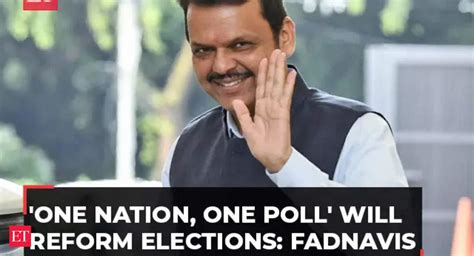 One Nation One Poll Will Reform Elections In India Maharashtra Dy