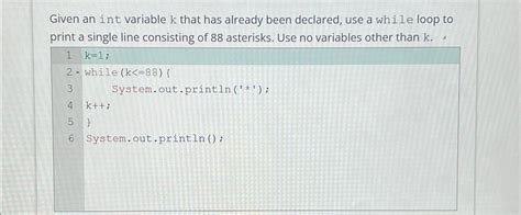Solved Given An Int Variable K That Has Already Been Chegg
