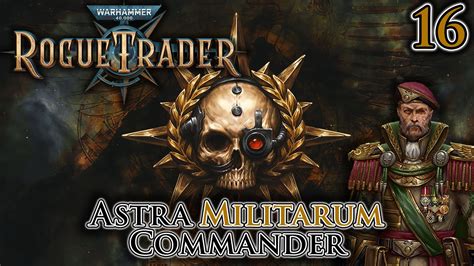 Warhammer Rogue Trader Astra Militarum Commander Part