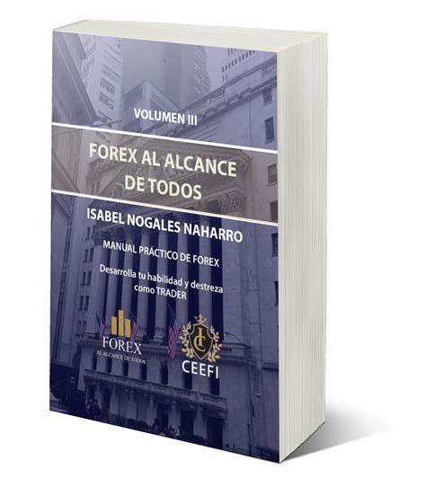 Libro Forex Al Alcance De Todos Volumen Manual Pr Ctico De Forex