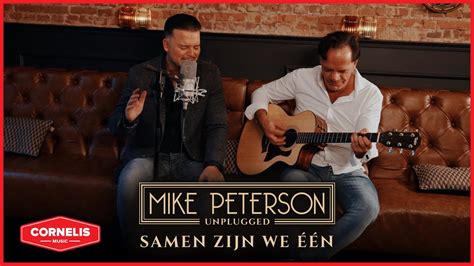 Mike Peterson Samen Zijn We Eén Unplugged YouTube