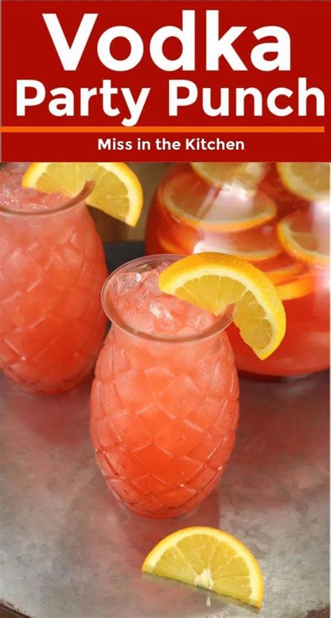 Vodka Party Punch 5 Ingredient Fruit Punch Miss In The Kitchen Alcoholic Punch Recipes