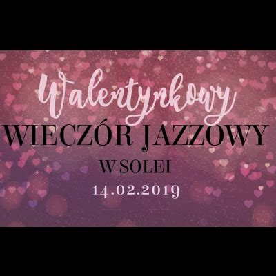 Bilety na Walentynkowy wieczór jazzowy Poznań