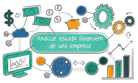 C Mo Analizar El Estado Financiero De Una Empresa