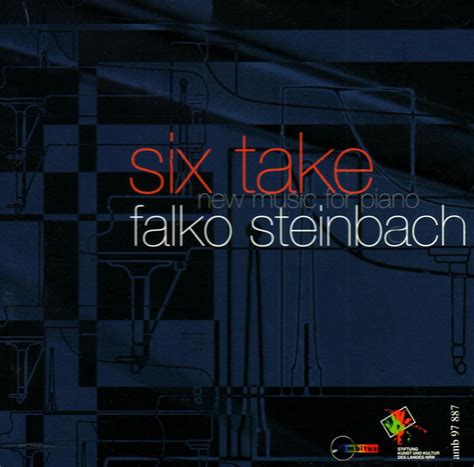 Six Take F R Klavier Steinbach Falko Steinbach Schwaen Medek