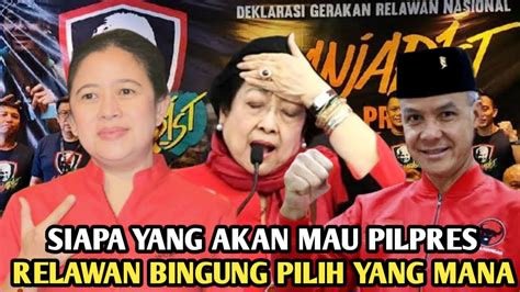 Relawan Tunggu Keputusan Pdip Puan Maharani Dan Ganjar Pranowo Siapa