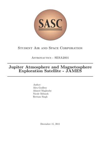 Jupiter atmosphere and magnetosphere exploration satellite