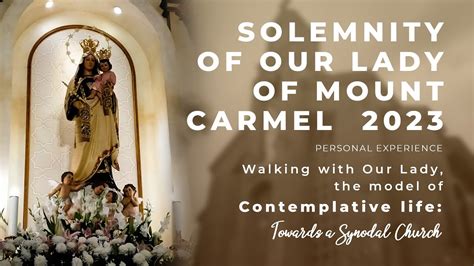 Solemnity Of Our Lady Of Mount Carmel 2023 Our Lady Of Mount Carmel Of