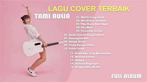 Tami Aulia Full Album Cover Akustik Youtube