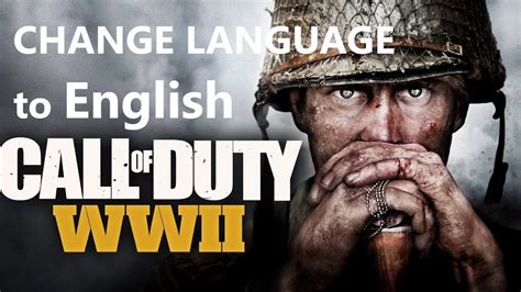 Call Of Duty WWII Language Change COD WWII YouTube