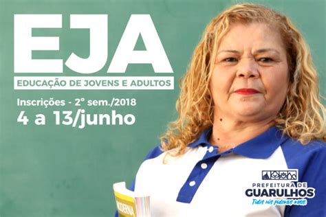 Prefeitura Abre Inscrições Para O Segundo Semestre Do Eja Guarulhos Hoje