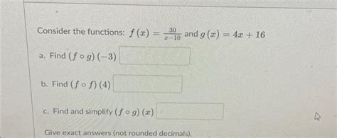 Solved Consider The Functions Fxx−1030 And Gx4x16 A