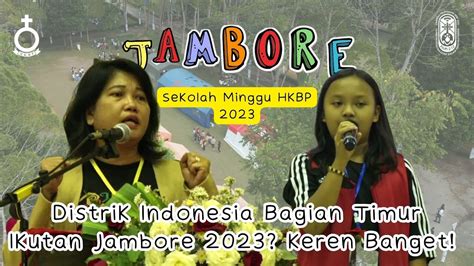 Jauh Dari Timur Asm And Gsm Bersukacita Ikuti Jambore 2023 Kata