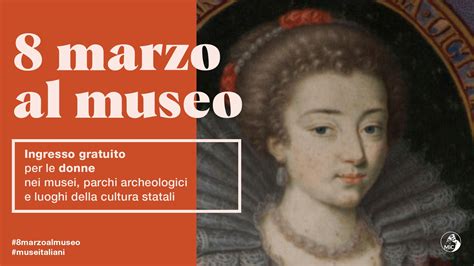 Marzo Al Museo Ingresso Gratuito Per Le Donne Ai Musei Reali Musei