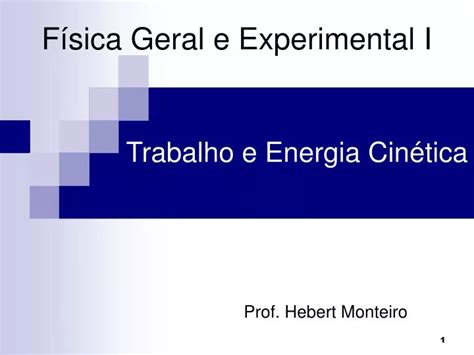 PPT Física Geral e Experimental I PowerPoint Presentation free