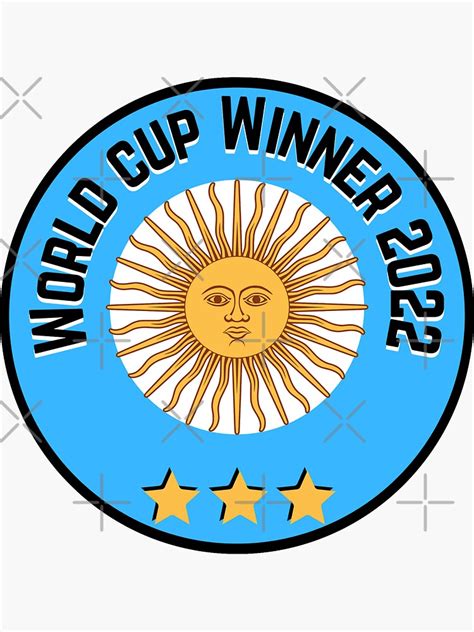 Argentina World Cup Winner 2022 Three 3 Stars Sticker For Sale By