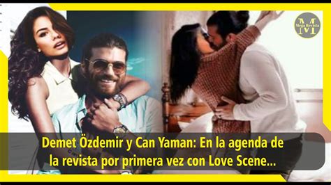 Demet Özdemir y Can Yaman En la agenda de la revista por primera vez