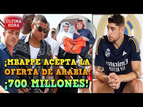 ÚLTIMA HORA FAMILIA de MBAPPÉ ACEPTA la OFERTA de ARABIA FEDE