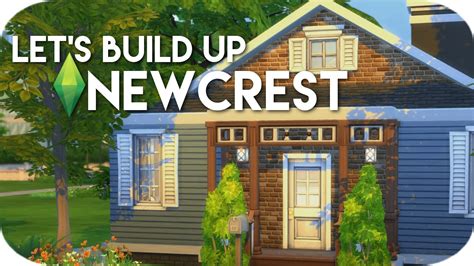 The Sims 4 Let S Build Up Newcrest Part 3 Youtube