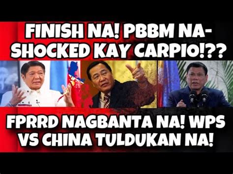 BREAKING NEWS FINISH NA PBBM NA SHOCKED KAY CARPIO FPRRD NAGBANTA