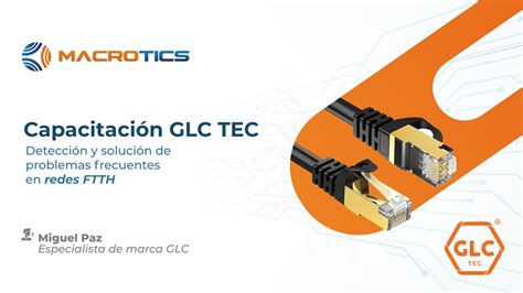 Detecci N Y Soluci N De Problemas Frecuentes En Redes Ftth Glc Youtube