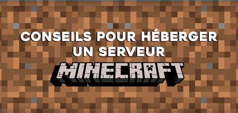 Conseils Pour H Berger Un Serveur Minecraft Sur Windows Mac