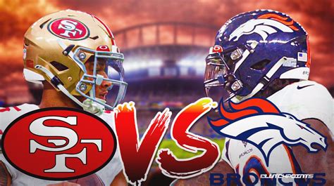 49ers Vs Broncos How To Watch Live Stream Date Time Tv