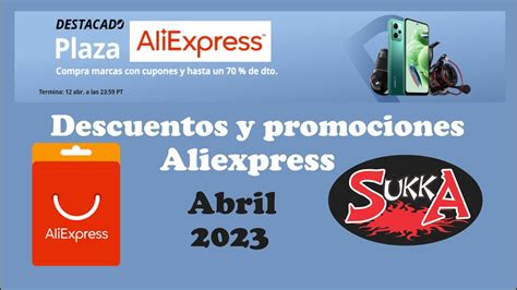 Ofertas Promociones Descuentos Y Cupones De Aliexpress De Abril 2023