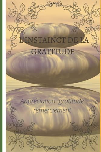 L Instainct De Gratitude Appr Ciation Gratitude Remerciement