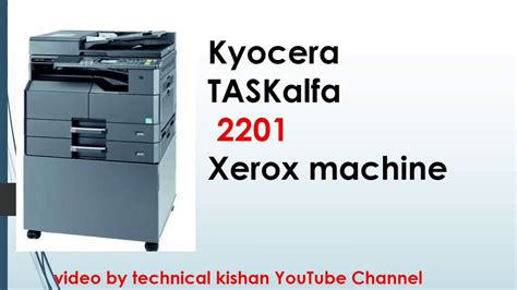 Kyocera 2201 Kyocera Taskalfa 2201 Xerox Machine YouTube