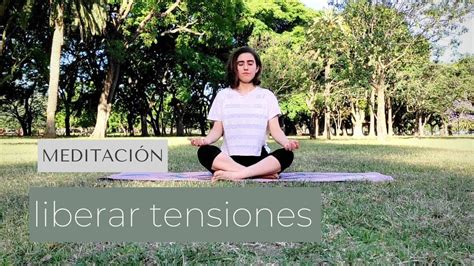 Meditaci N Para Liberar Tensiones Youtube