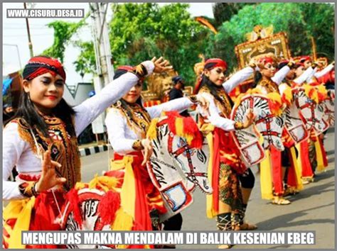 Mengupas Makna Mendalam Di Balik Kesenian Ebeg Desa Cisuru Kab Kab