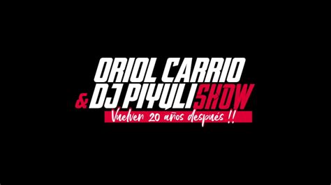 Separador Oriol Carrio And Dj Piyuli Show Youtube