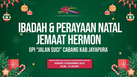 Ibadah Perayaan Natal Gpi Jalan Suci Cab Kabupaten Jayapura Tahun