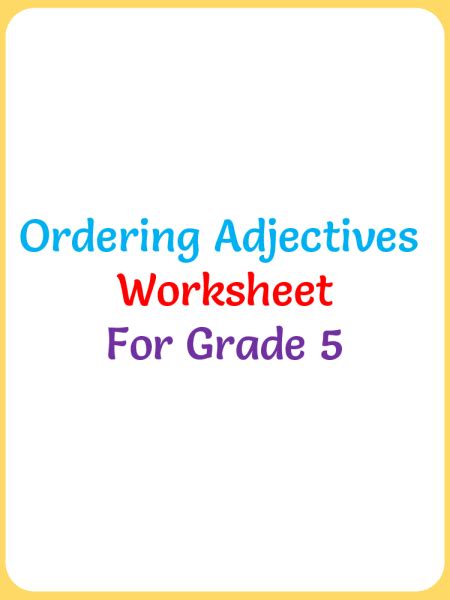 Ordering Adjectives Worksheet Exercise 1 Your Home Teacher