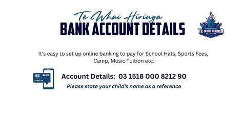 School Bank Account details Ngā Rongo Kōrero o Te Whai Hiringa Week